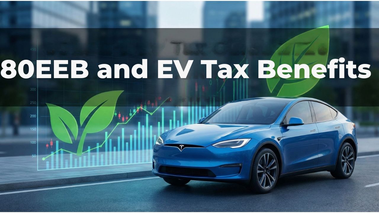 80EEB EV Tax Benefits